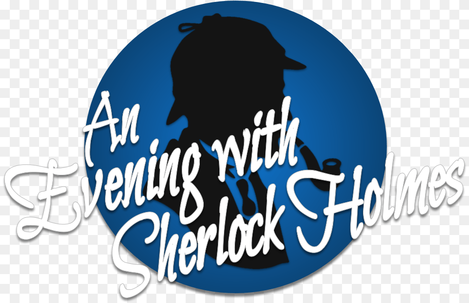 An Evening With Sherlock Holmes Calligraphy, People, Person, Text, Astronomy Png Image