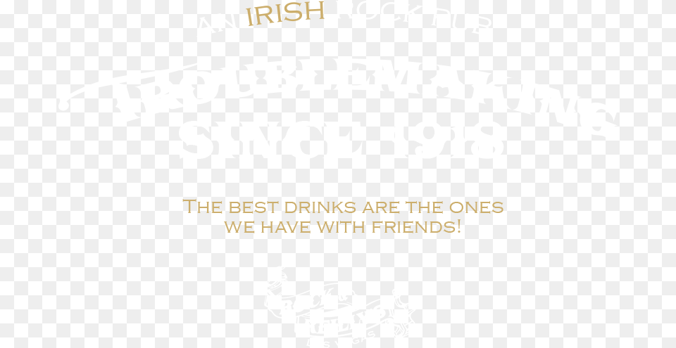 An Irish Rock Pub Troublemaking Since Sleeve, Advertisement, Poster, Text Free Transparent Png