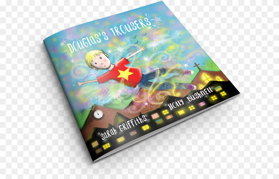 An Ordinary Day Turns Into A Magical Flying Adventure Douglas Trousers Sarah Griffiths, Book, Publication, Advertisement, Poster Free Png