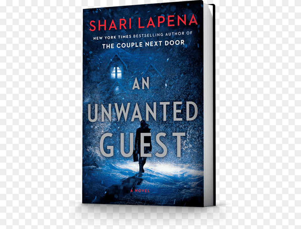 An Unwanted Guest By Shari Lapena Unwanted Guest By Shari Lapena, Book, Novel, Publication, Adult Free Transparent Png