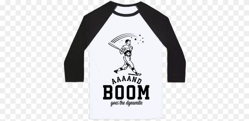 And Boom Goes The Dynamite Baseball Baseball Tee Mess With Crabo You Get A Stabo Shirt, Clothing, Long Sleeve, Sleeve, T-shirt Free Png