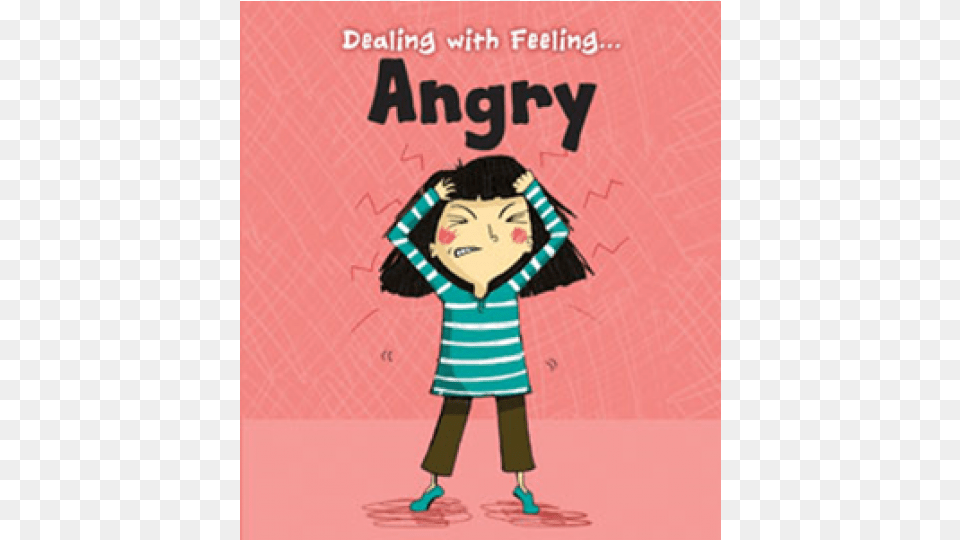 Angry Dealing With Feeling Dealing With Feeling Angry, Advertisement, Poster, Publication, Comics Free Transparent Png