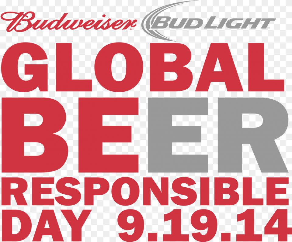 Anheuser Busch Wants Us All To Beer Responsible Manjr Bud Light, Text, Scoreboard, Advertisement, Poster Png Image