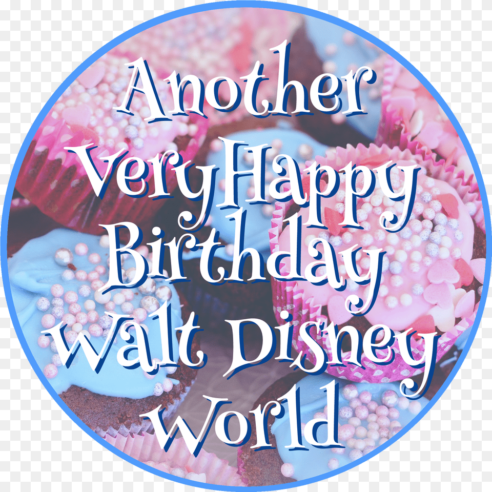 Another Very Happy Birthday Walt Disney World From The Circle, Birthday Cake, Cake, Cream, Dessert Free Transparent Png