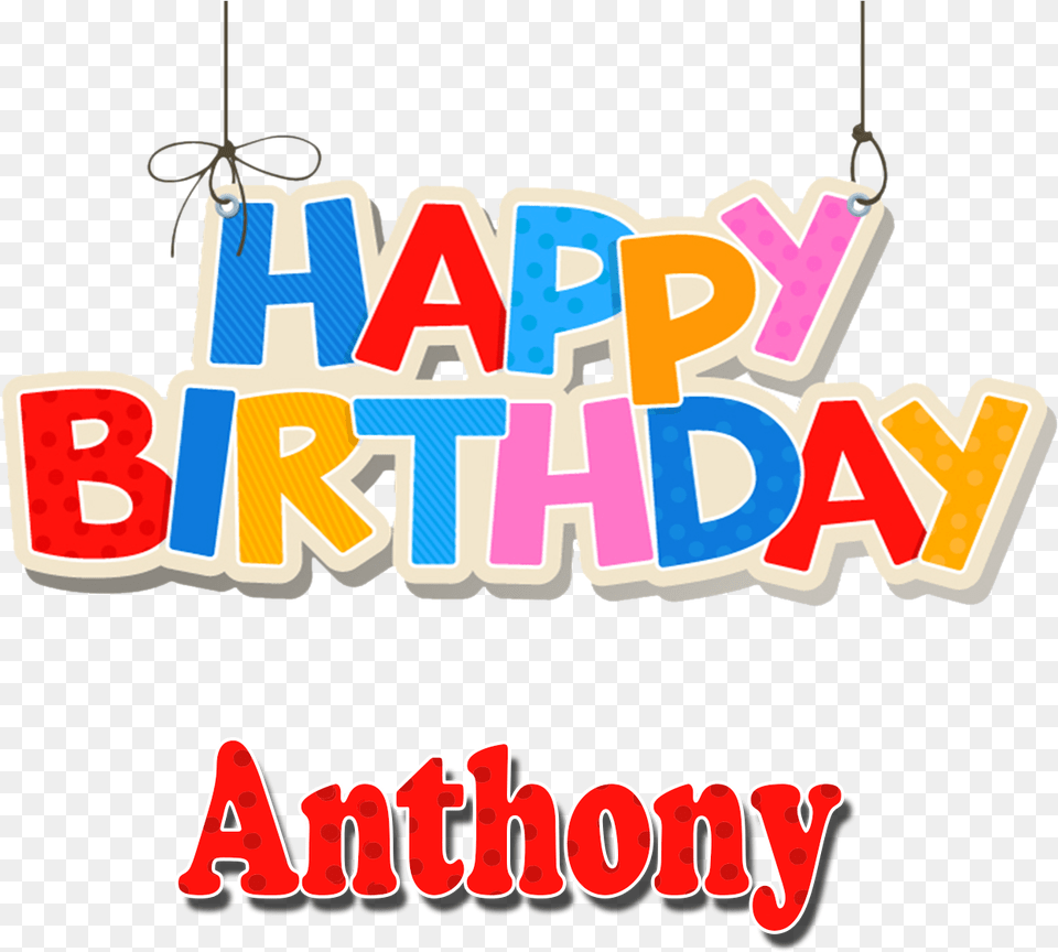 Anthony Happy Birthday Name, Chandelier, Lamp, Dynamite, Weapon Free Png Download