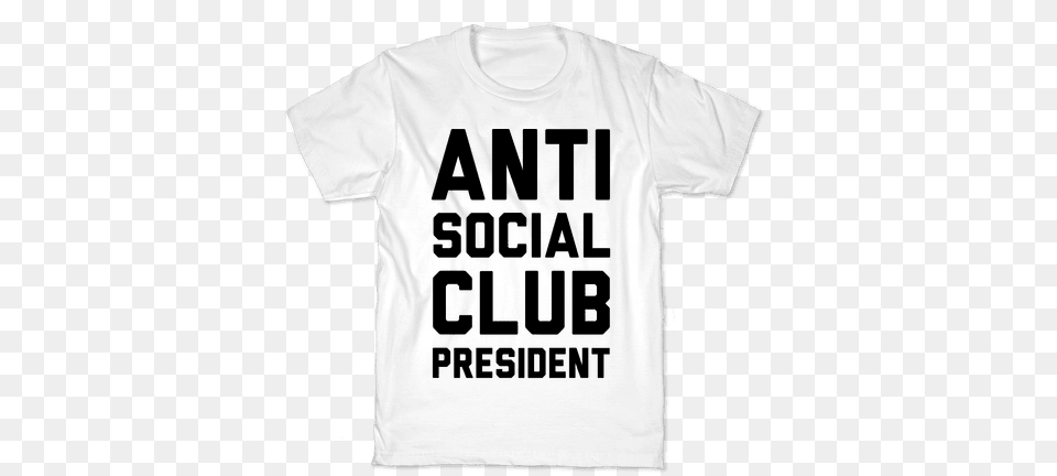 Antisocial Club President Kids T Shirt Shhh No One Cares Shirt Quote Shirt Design Shirt Funny, Clothing, T-shirt Png