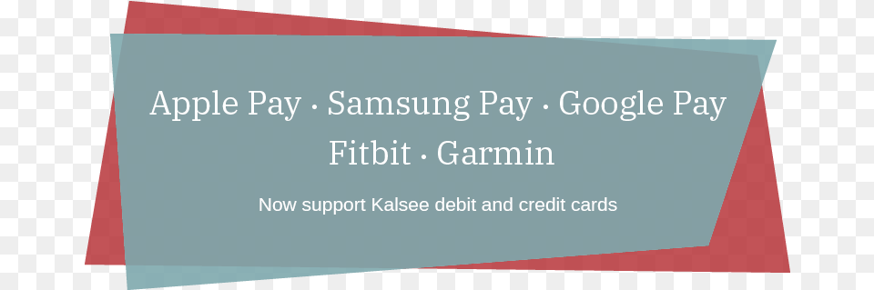 Apple Google And Samsung Pay Support Kalsee Credit Graphics, Text, Paper Free Png