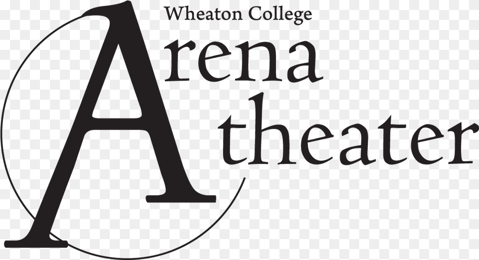 Arena Theater Logo Wheaton College Il Amc Stubs A List, Text Free Png Download