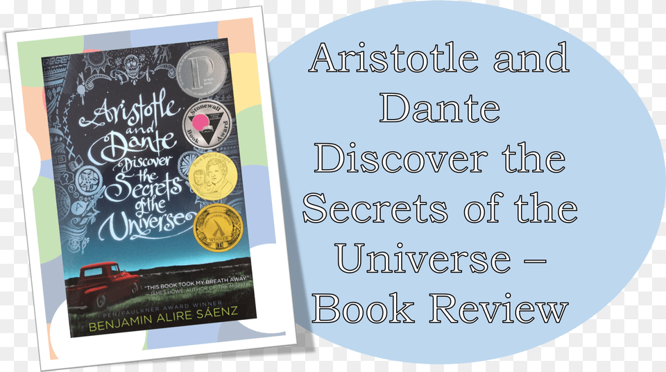 Aristotle And Dante Discover The Secrets Of The Universe Circle, Car, Transportation, Vehicle, Machine Free Png