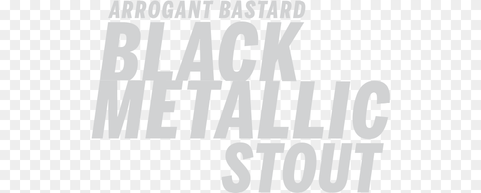 Arrogant Bastard Black Metallic Stout Poster, Text, Letter Free Transparent Png