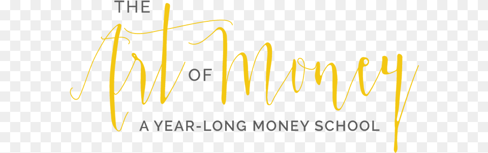 Art Of Money The Art Of Money A Life Changing Guide To Financial, Handwriting, Text Free Png