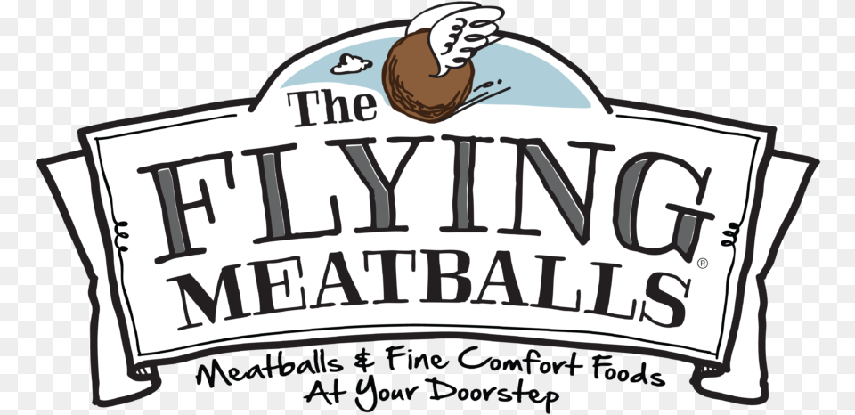 Artisanal Meatballs Made By The Flying Flying Meatballs, Text, Logo Free Png