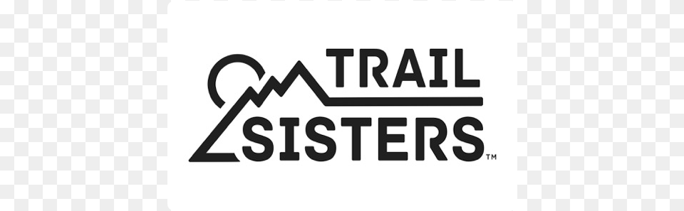 As A First Time Female Participant Just Use The Discount Trail Sisters Logo, Text, Dynamite, Weapon, Symbol Png