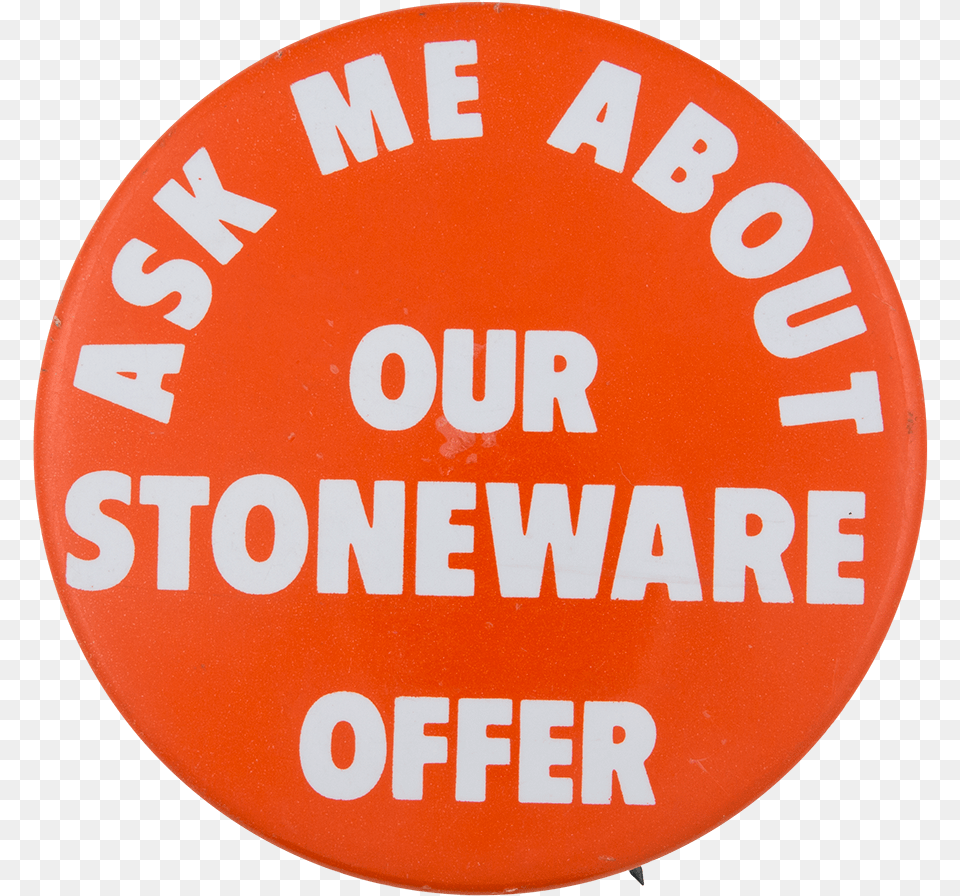 Ask Me About Our Stoneware Offer Ask Me Button Museum Circle, Badge, Logo, Symbol, Road Sign Free Png