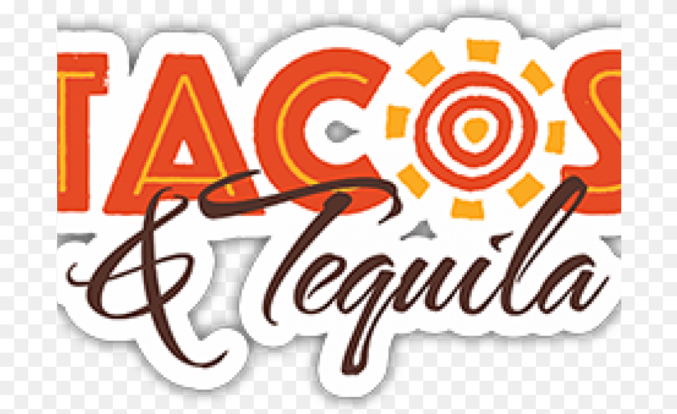 Aug And Tequilas Clinton Township Mi Patch Tacos And Tequila, Text Png Image