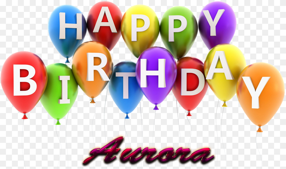 Aurora Happy Birthday Balloons Name Happy Birthday Gif, Balloon, People, Person Png Image