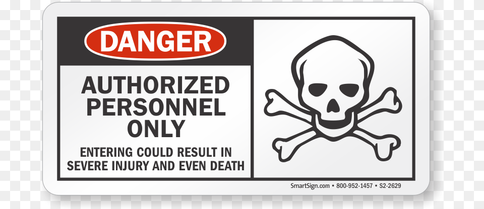 Authorized Personnel Only Osha Danger Sign Toxicpoison Placard Un 2810 E Z Removable Vinyl, Text, Sticker, Pet, Mammal Png