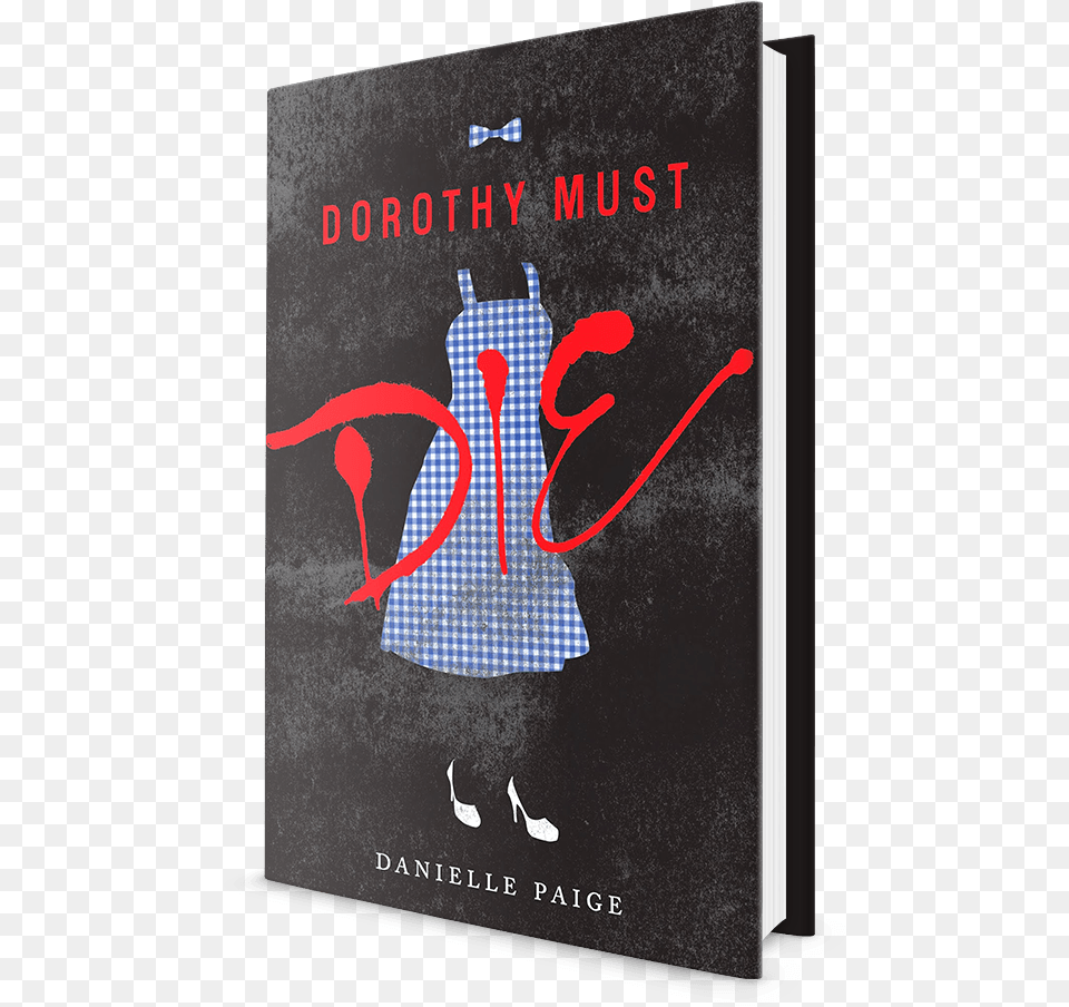 Available Now Dorothy Must Die Book, Publication, Novel Free Transparent Png