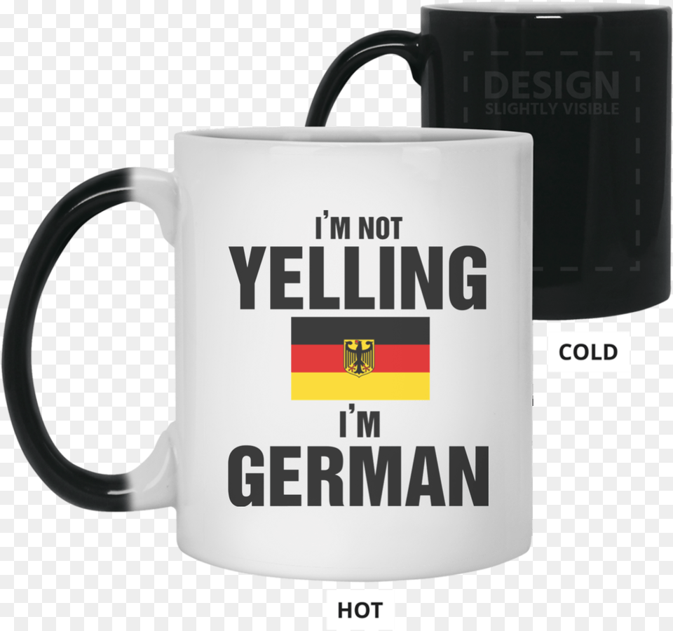 Awesome Mug I Am Not Yelling I Am German German Malaysian Institute, Cup, Beverage, Coffee, Coffee Cup Free Png