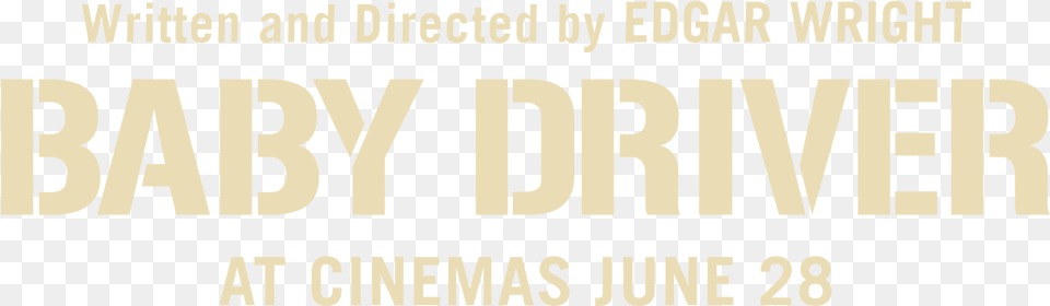 Baby Driver 2017 Logo, Text, Advertisement, Poster Png