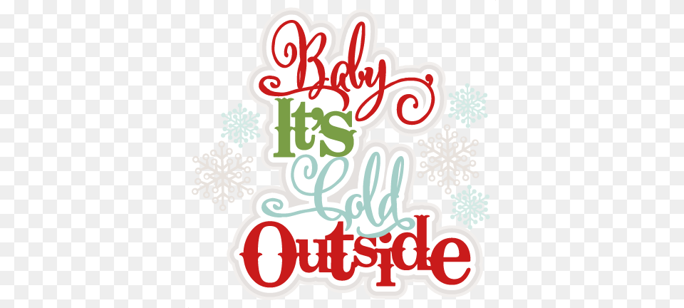 Baby It39s Cold Outside Svg Scrapbook Title Winter Baby It39s Cold Outside, Envelope, Greeting Card, Mail, Art Free Png Download