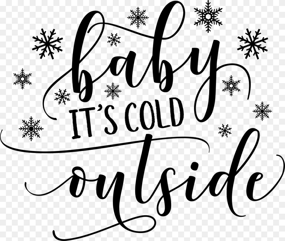 Baby Its Cold Outside, Gray Free Transparent Png