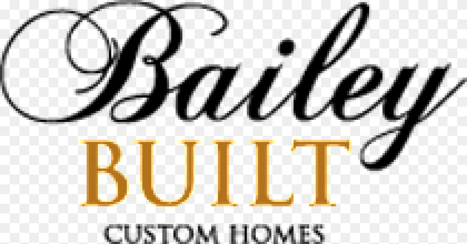 Bailey Custom Homes Calligraphy, Text, Outdoors Free Png Download