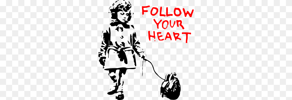 Banksy Follow Your Heart Just My Style In Banksy Art, Stencil, Baby, Person, Face Png