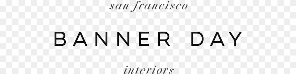 Banner Day San Francisco Interior Designer Calligraphy, Text, Blackboard Png