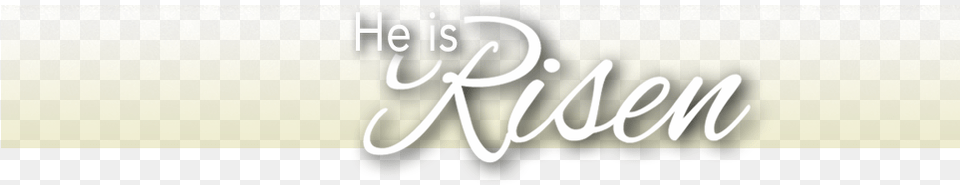 Banner He Is Risen1 Calligraphy, Text, Book, Publication, Handwriting Png Image