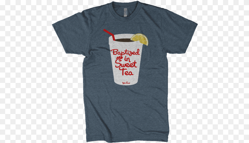 Baptized In Sweet Tea Tee Baptized In Sweet Tea Shirt, Clothing, T-shirt Free Png