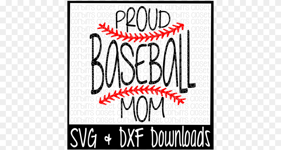Baseball Svg Baseball Mom Svg Proud Baseball Mom Proud Baseball Mom, Text, Handwriting Free Png