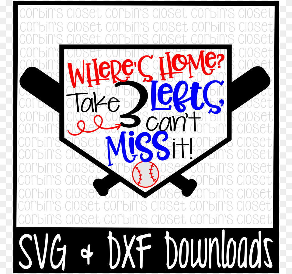 Baseball Svg Softball Svg Where39s Home Take 3 Lefts Just Down Right Awesome, Sticker, Advertisement, Poster, Text Free Transparent Png