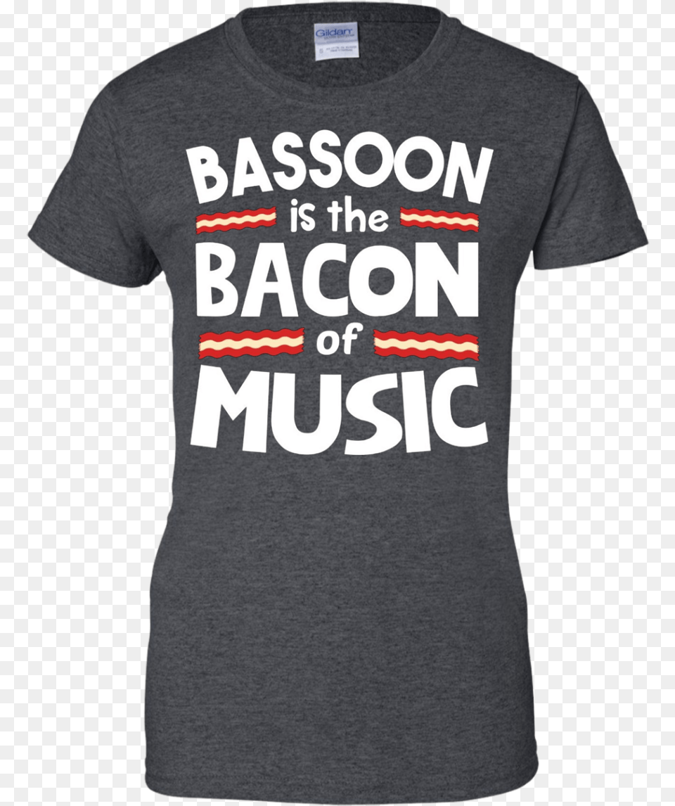 Bassoon Is The Bacon Of Music Funny T Shirt Active Shirt, Clothing, T-shirt, Person Free Transparent Png