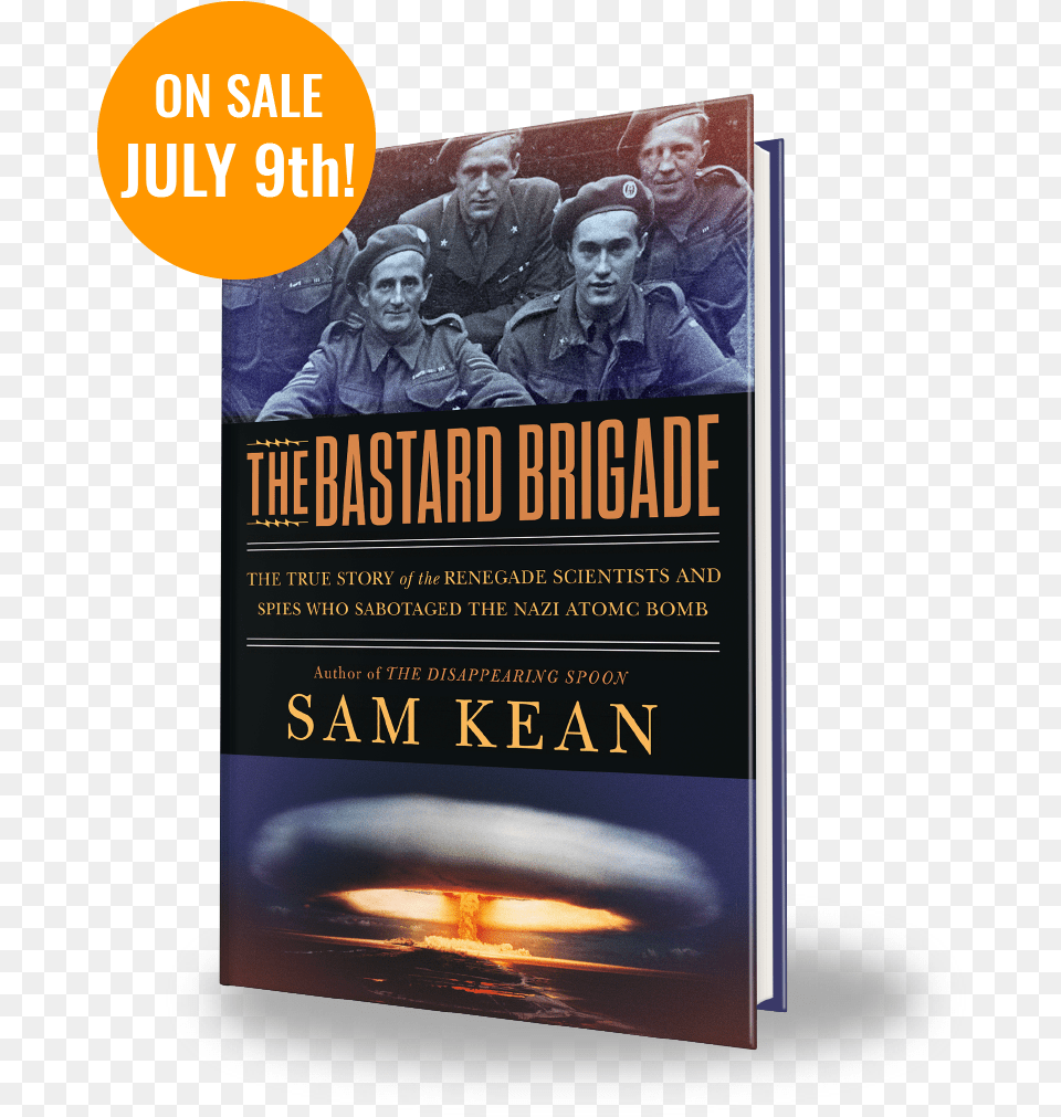 Bastard Brigade Sam Kean, Publication, Advertisement, Book, Poster Png