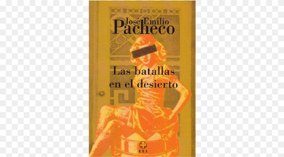 Batallas En El Desierto Jose Emilio Pacheco, Novel, Book, Publication, Advertisement Png