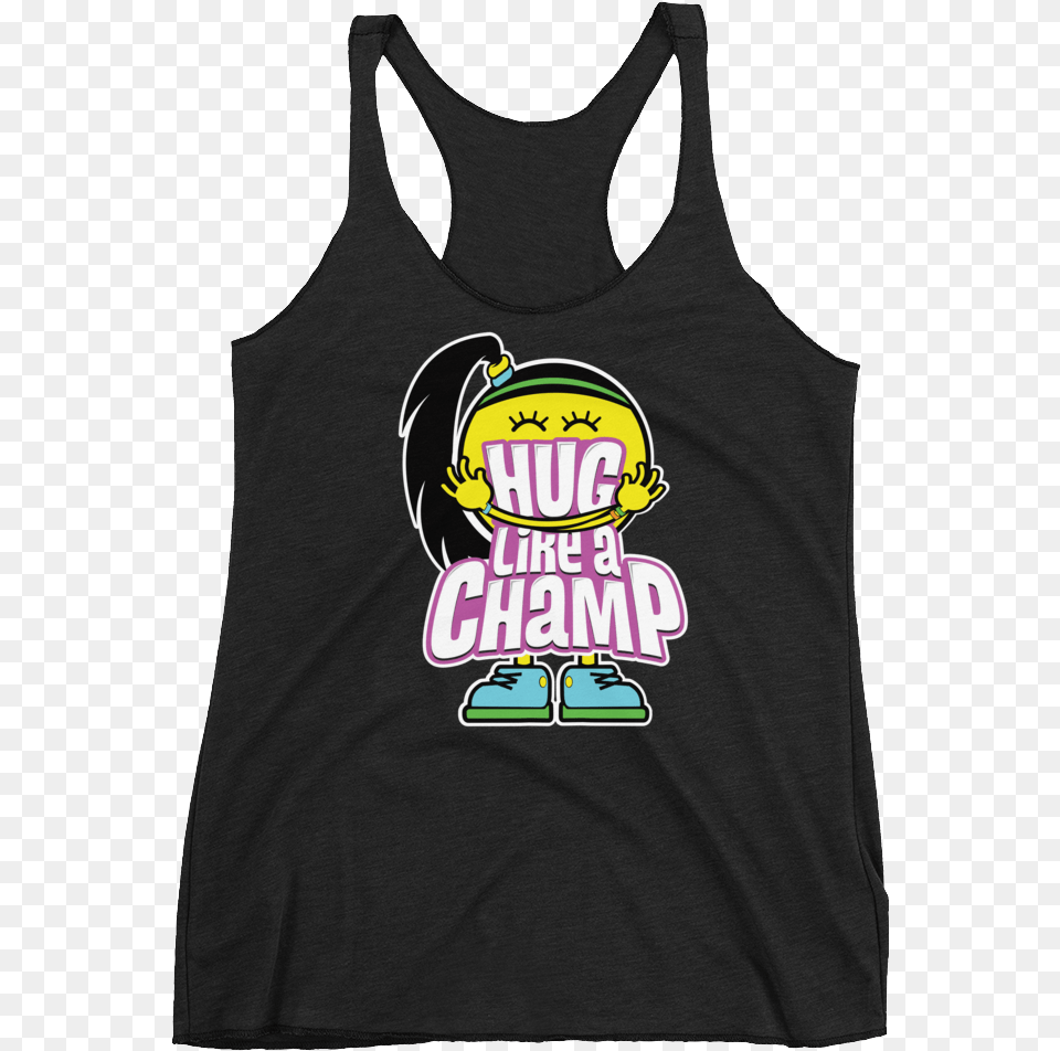 Bayley Quothug Like A Champquot Women39s Racerback Tank Aboutthatprint Everything Hurts And I39m Dying Tank, Clothing, Tank Top, Person Free Png