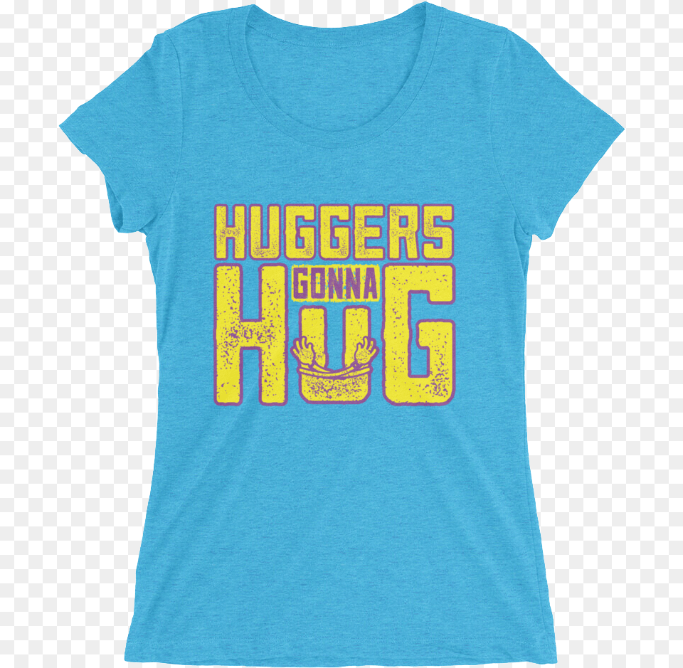Bayley Quothuggers Gonna Hugquot Women39s Tri Blend T Shirt Women39s Distinct Heiress X Triblend Aqua Triblend, Clothing, T-shirt, Person Free Png Download