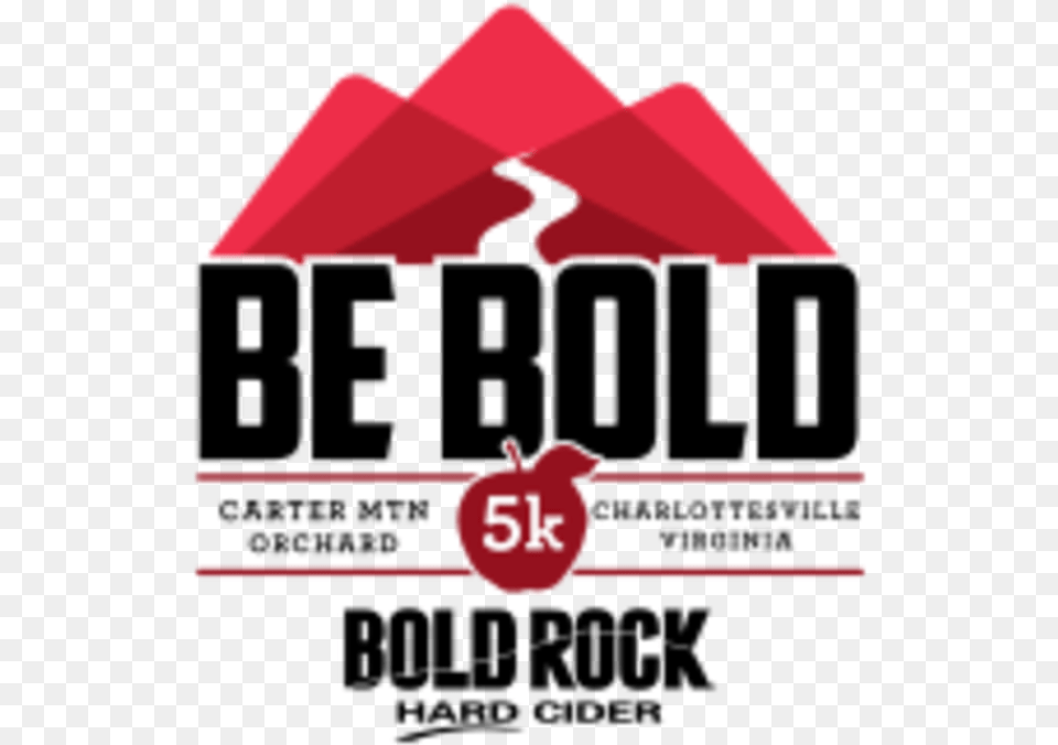 Be Bold Orchard 5k At Bold Rock Graphic Design, Advertisement, Poster Free Transparent Png