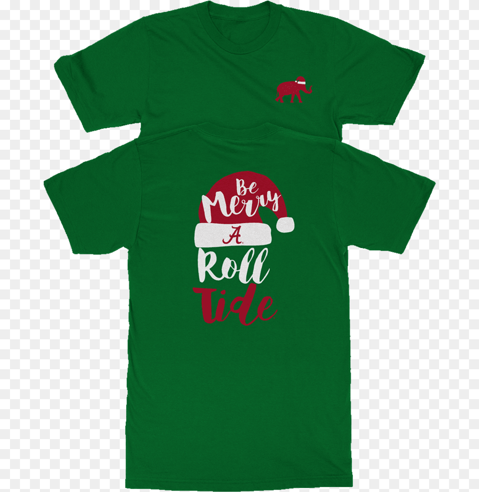 Be Merry Amp Roll Tide Active Shirt, Clothing, T-shirt Png Image