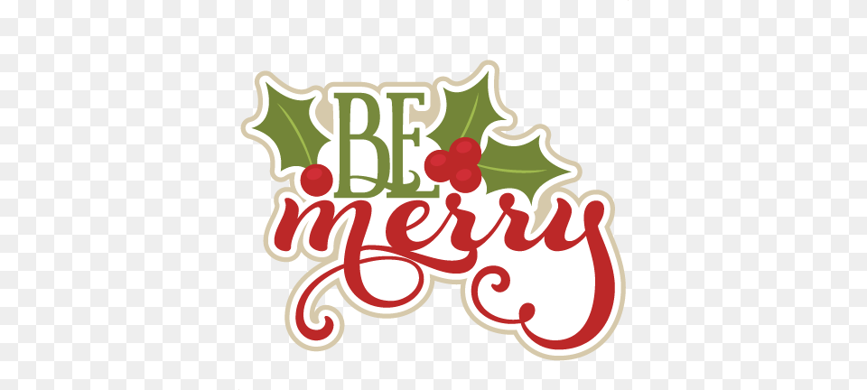 Be Merry Scrapbook Title Cricut, Dynamite, Weapon, Food, Fruit Free Png Download