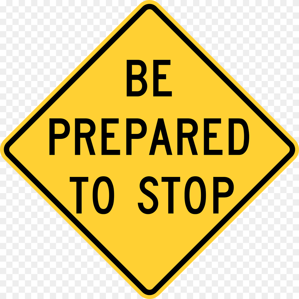 Be Prepared To Stop Clipart, Sign, Symbol, Road Sign Png