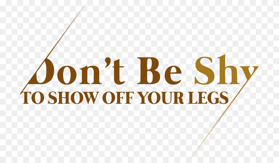 Be Shy To Show Off Your Legs Logo, Text Free Png Download