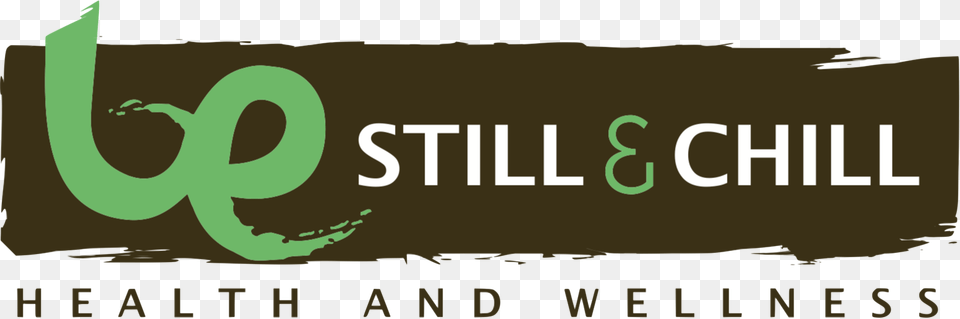 Be Still And Chill Graphic Design, Text, Logo Free Transparent Png