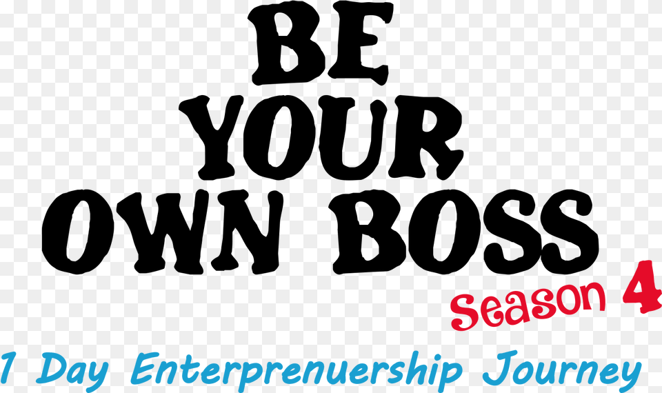 Be Your Own Boss Poster, Text Free Transparent Png