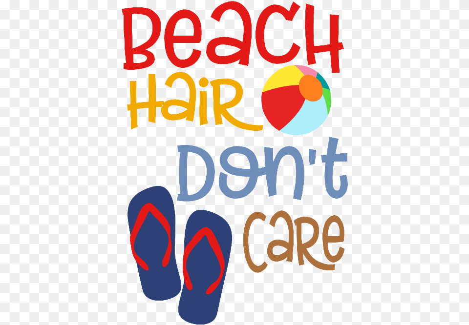 Beach Hair Don T Care Svg, Clothing, Flip-flop, Footwear, Summer Free Png