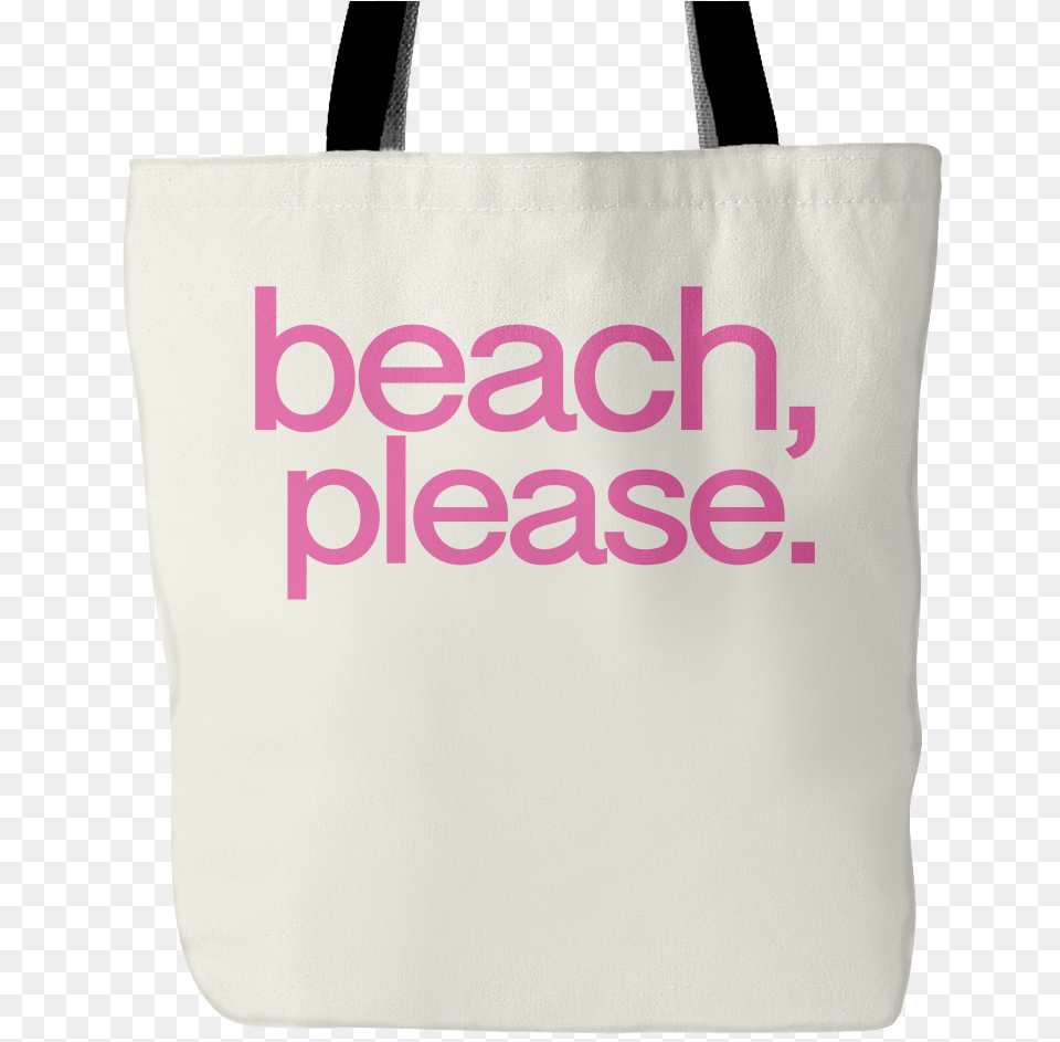 Beach Please Tote Bag Tote Bag, Accessories, Handbag, Tote Bag Png