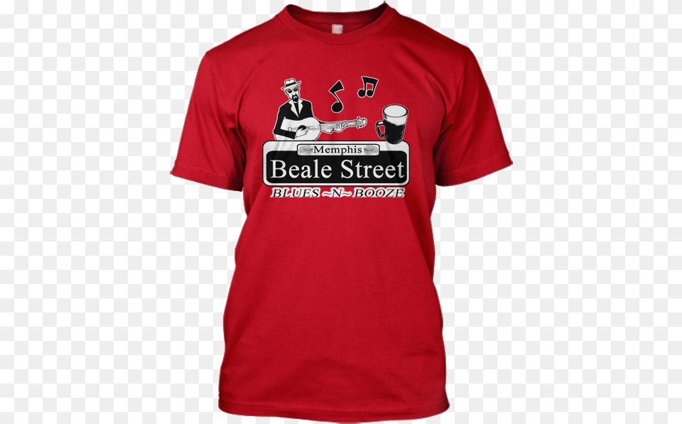 Beale Street Blues N Booze Shirt Is Blue If You Run Fast Enough, Clothing, T-shirt, Person Free Png