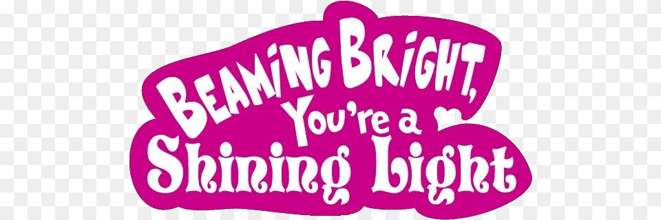 Beaming Bright Youu0027re A Shining Light Home Clip Art, Sticker, Purple, Text, Dynamite Free Png Download