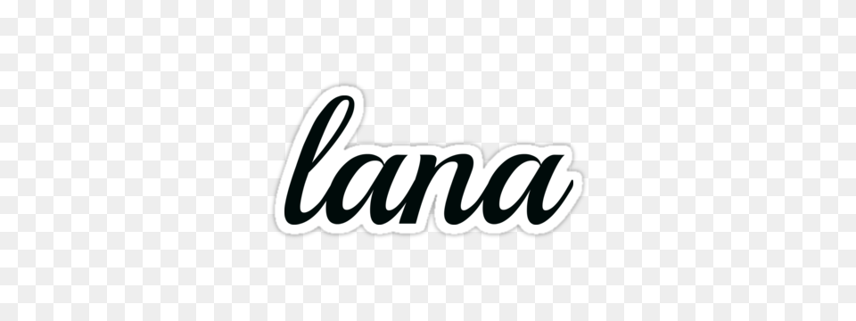 Because Lana Del Rey If You Want The Same With You Name Instead, Logo, Smoke Pipe, Text Free Png
